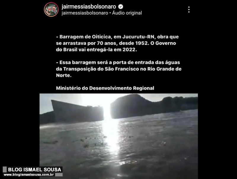 Bolsonaro posta imagens da sangria da Barragem de Oiticica: “O Governo do Brasil vai entregá-la em 2022”