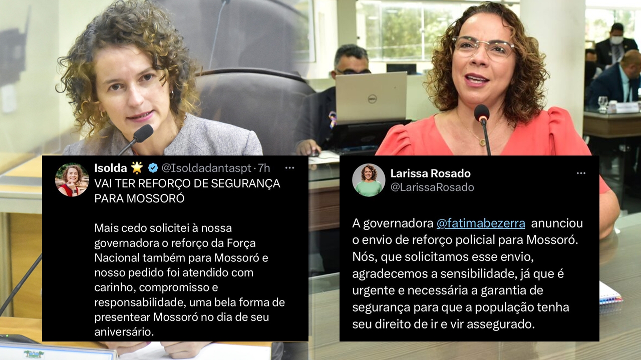 Vergonhoso: Disputa de ego entre Isolda e Larissa sobre pedido de reforço policial para Mossoró