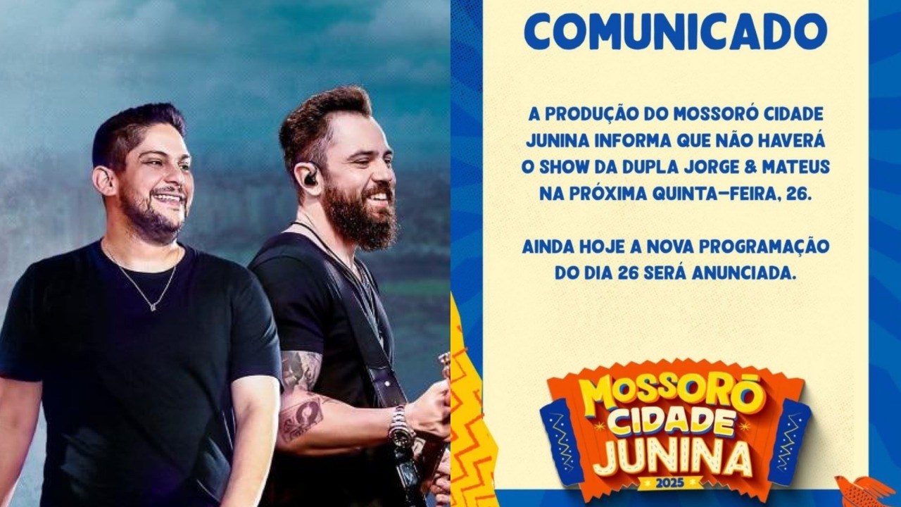 Jorge e Mateus cancelam show no Mossoró Cidade Junina
