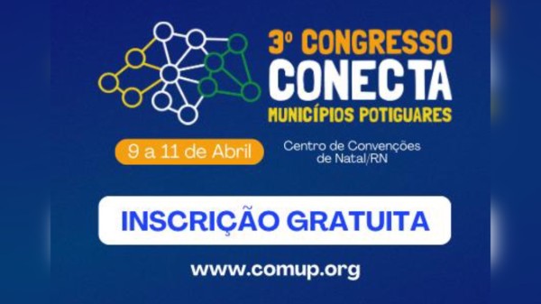 Femurn realiza Congresso municipalista no Centro de Convenções  de Natal