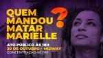 PSOL farÃ¡ ato em Natal para saber: "Quem mandou matou Marielle?"