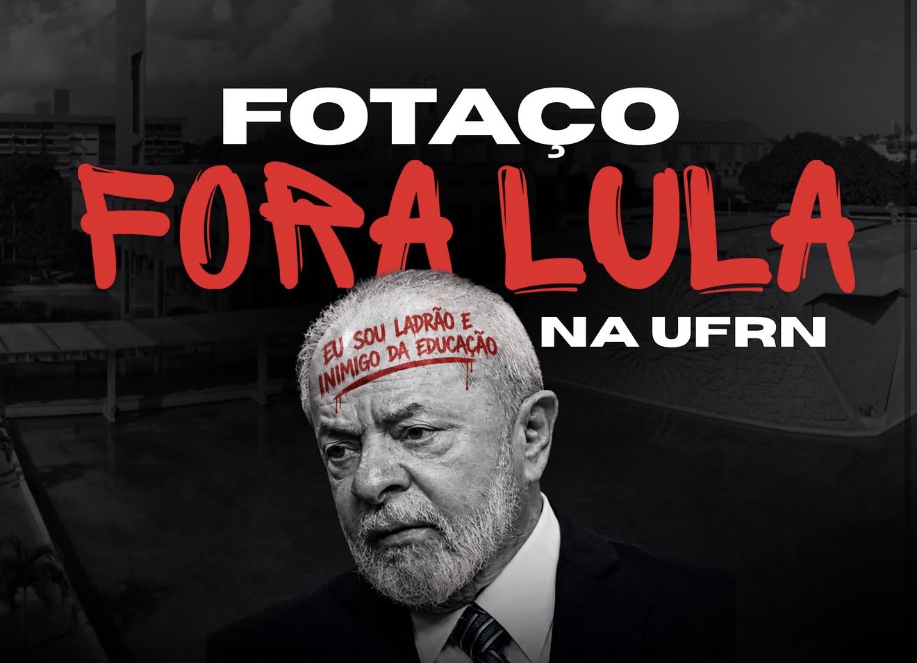 Estudantes da UFRN convocam ato “Fora Lula” para esta quinta-feira